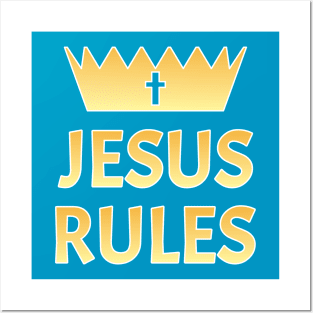 Jesus Rules Posters and Art